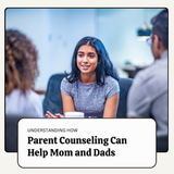 Parent Counseling: A Path to Supporting Your Child's Emotional Well-Being