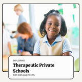 Exploring Therapeutic Private Schools for Children