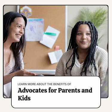 Exploring the Use of Advocates For Parents and Kids