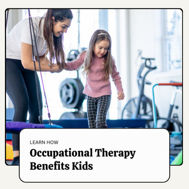 What is Occupational Therapy and How Does It Benefit Children?