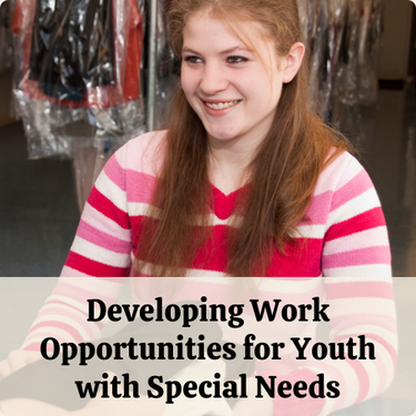 Expanding Opportunities for Youth with Different Needs in Today's Workforce